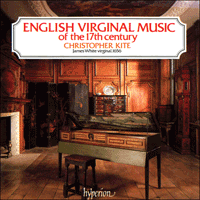 CDA66067 - English Virginal Music of the 17th Century
