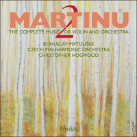 CDA67672 - Martinů: The complete music for violin and orchestra, Vol. 2