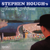 CDA67890 - Stephen Hough's French Album