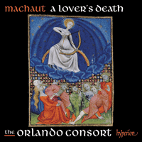 CDA68430 - Machaut: A lover's death