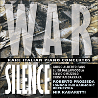 CDA68458 - War Silence - Rare Italian piano concertos